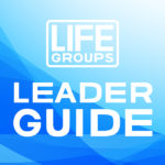 Leader Guide 2021: Fall Week 10